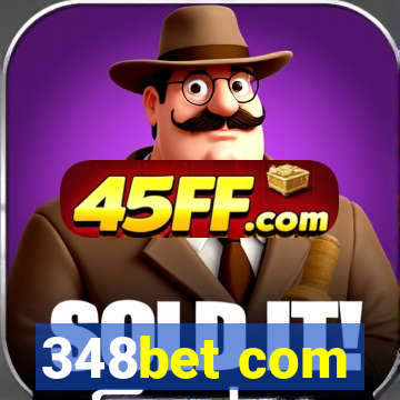 348bet com